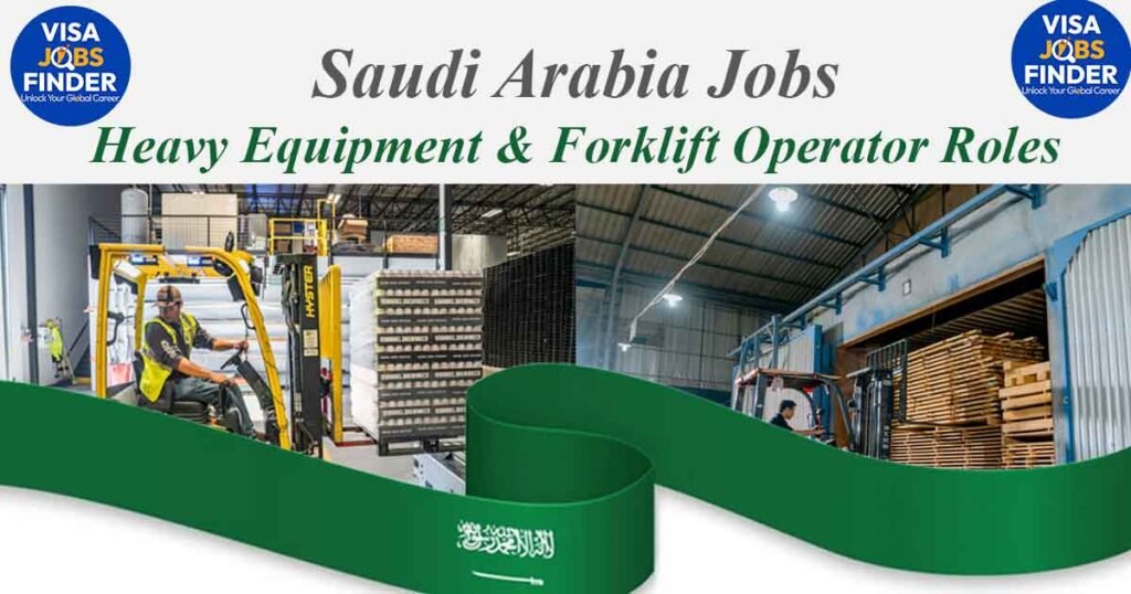 Saudi-Arabia-Jobs-Heavy-Equipment-&-Forklift-Operator-Roles